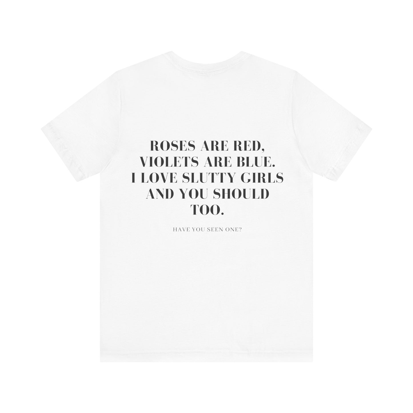 Sl*t for sl*tty Girls shirt