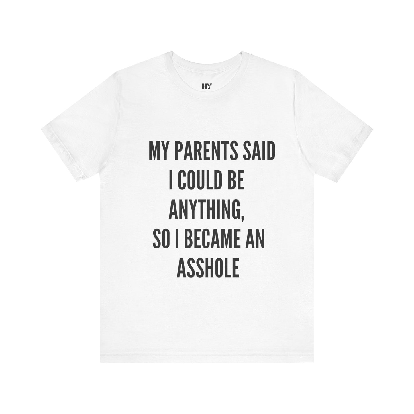 Assh*le shirt