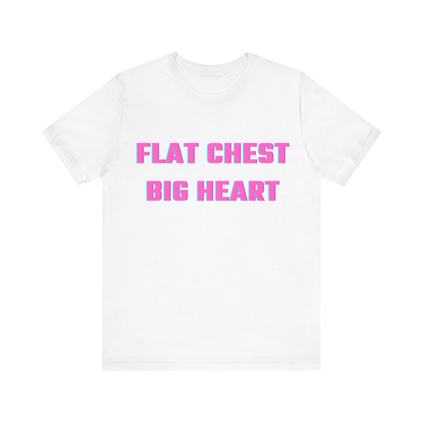 Flat Chest Big Heart Shirt