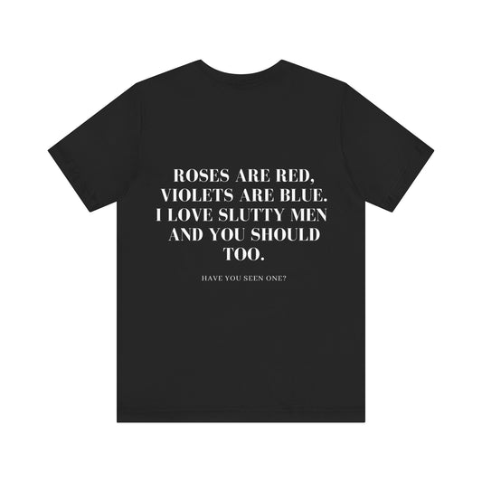 Slut for slutty men shirt