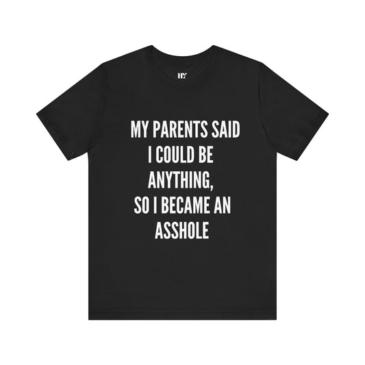 Assh*le shirt